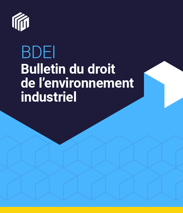 Bulletin du droit de l'environnement industriel