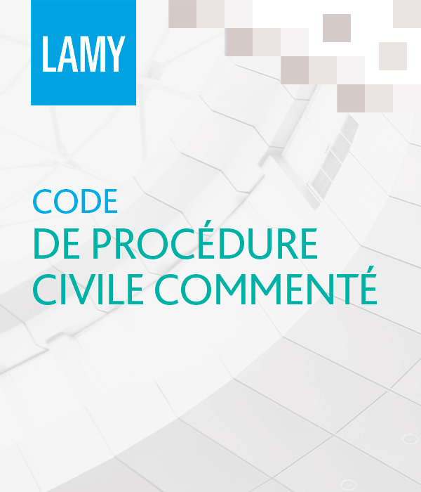 Le Code de Procédure Civile Commenté