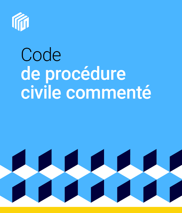 Le Code de Procédure Civile Commenté