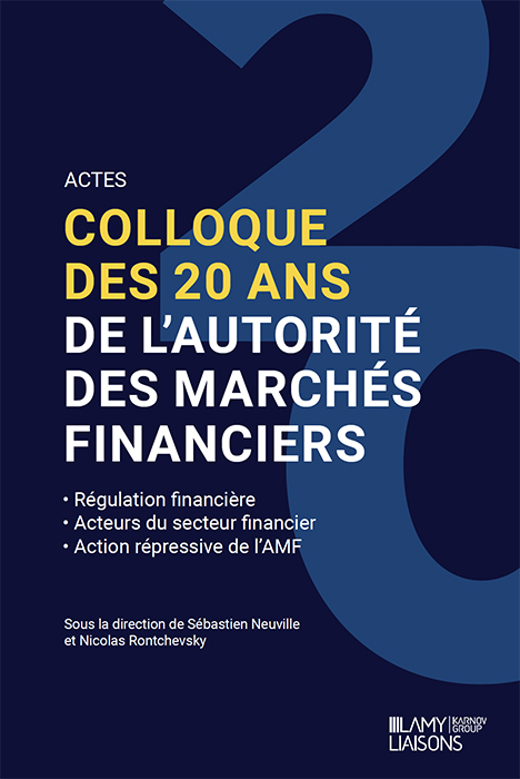 Actes du colloque des 20 ans de l’Autorité des marchés financiers