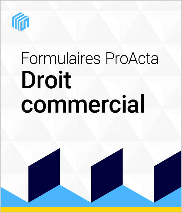 Formulaires ProActa droit commercial