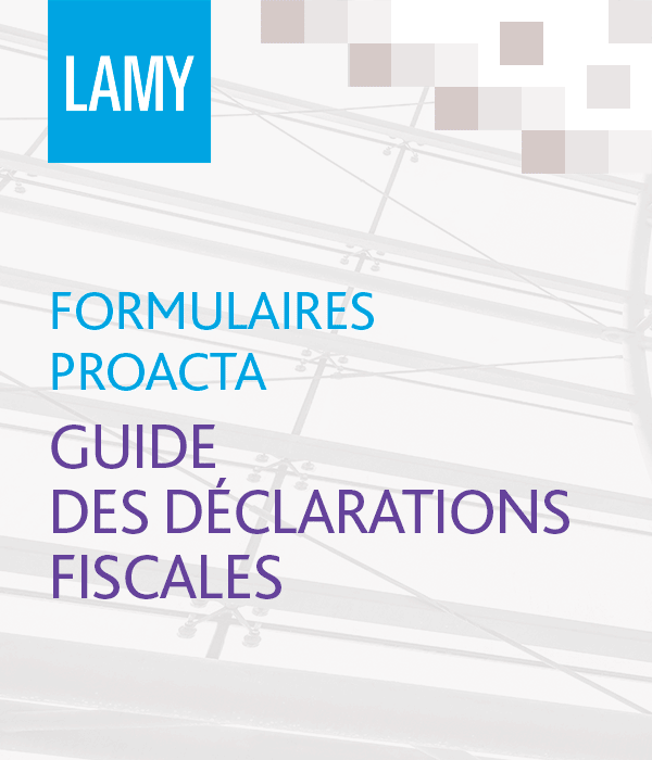 Formulaires ProActa guide des déclarations fiscales