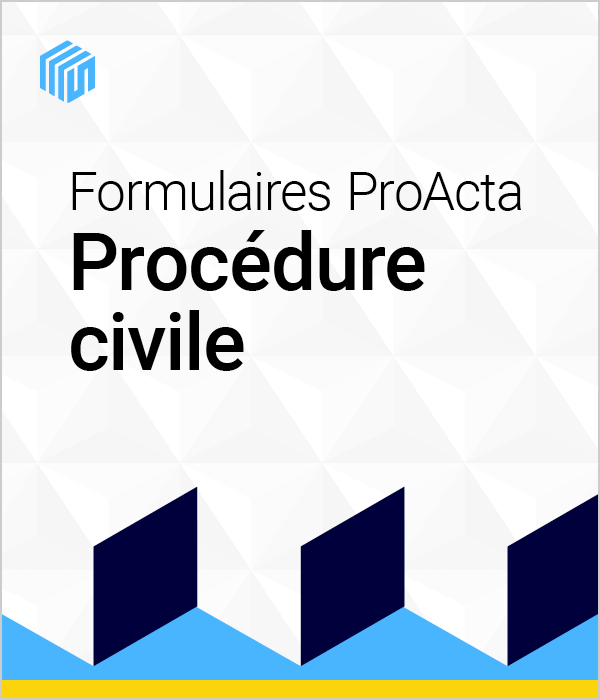 Formulaires Proacta procédure civile