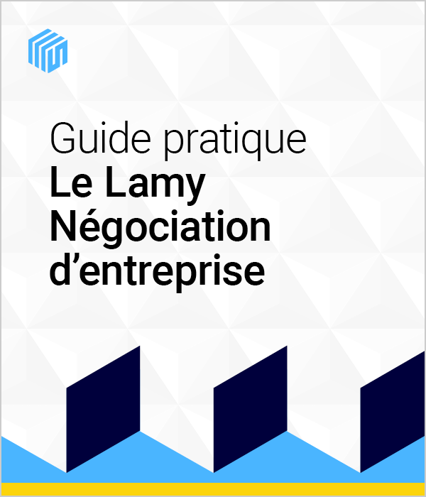 Guide pratique - Le Lamy négociation d'entreprise - offre étudiants