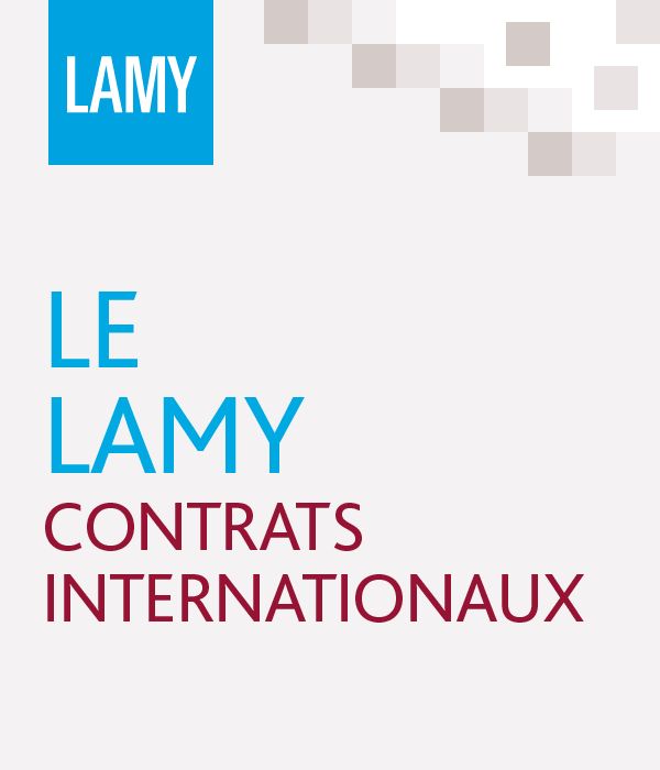 Le Lamy contrats Internationaux