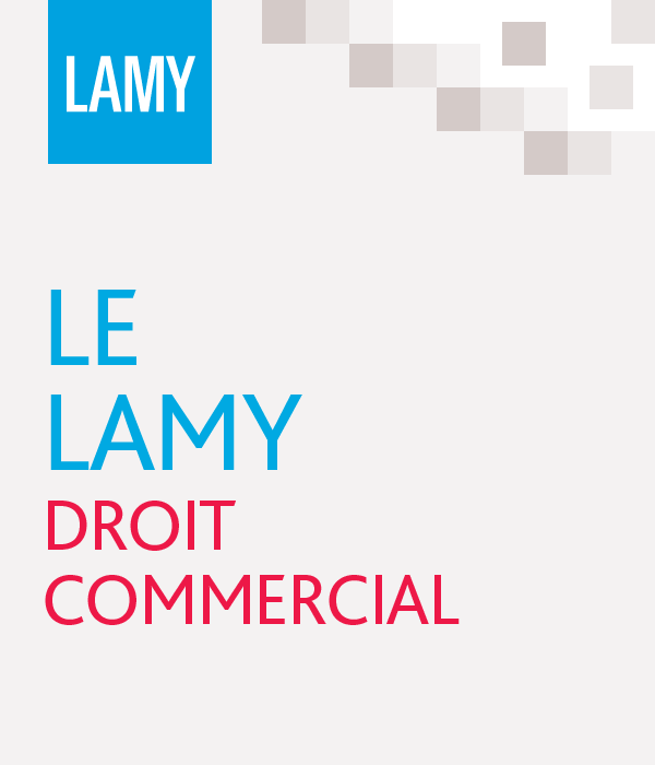 Le Lamy droit commercial