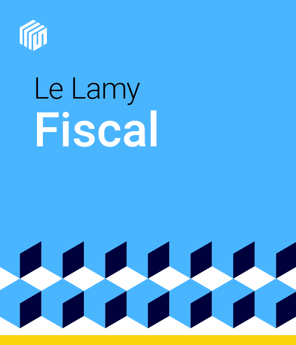 Le Lamy fiscal - offre étudiants