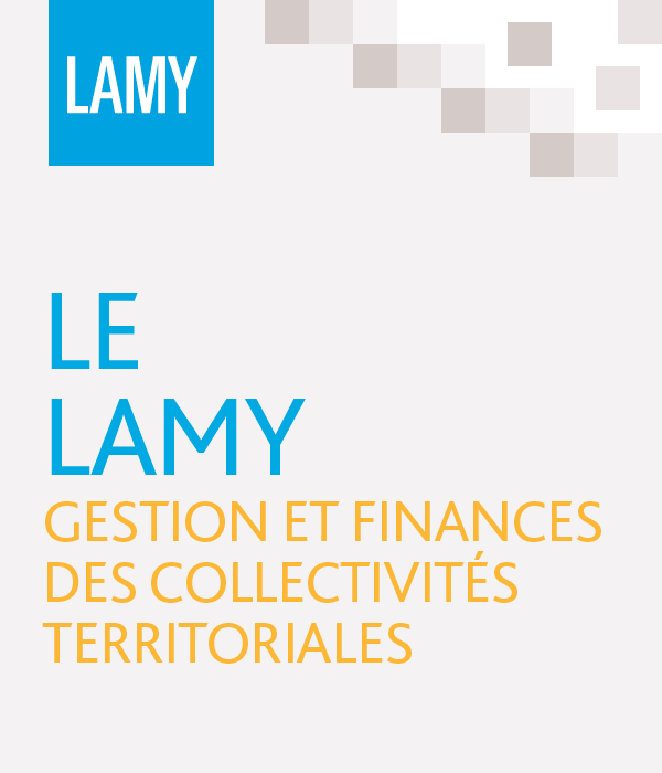 Le Lamy gestion et finances des collectivités territoriales