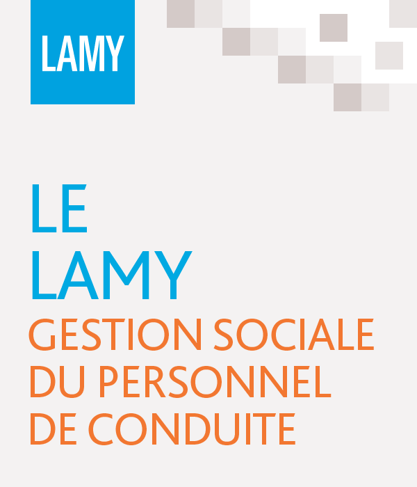 Le Lamy gestion sociale du personnel de conduite