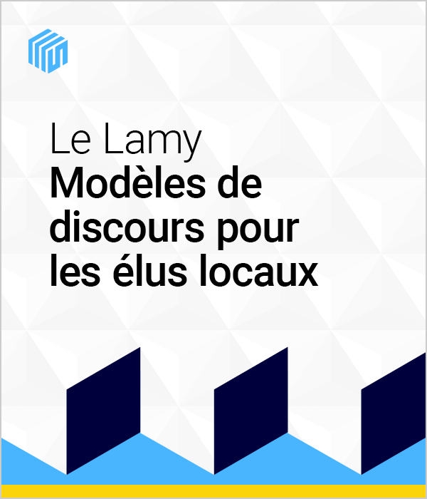 Le Lamy modèles de discours pour les élus locaux