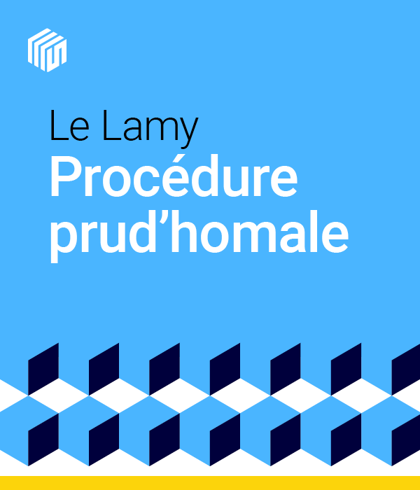 Le Lamy procédure prud'homale