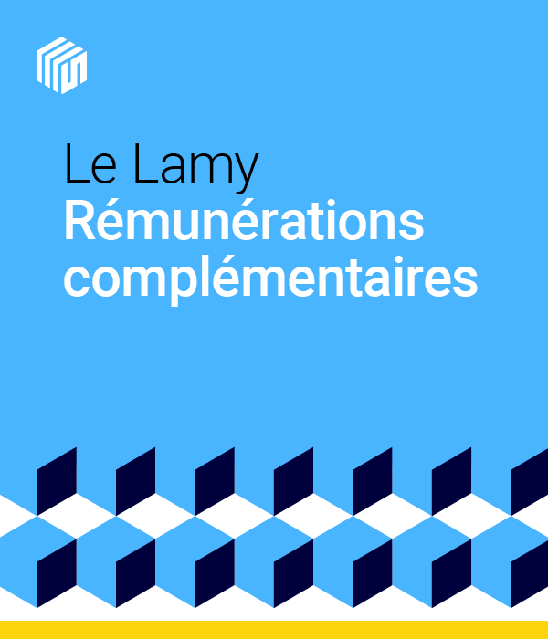 Le Lamy Rémunérations complémentaires : offre étudiants
