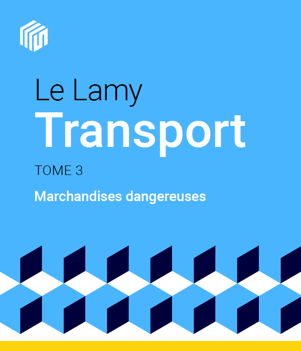 Le Lamy Transport - Marchandises dangereuses : offre étudiants