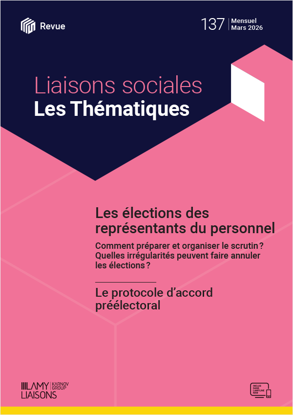 Liaisons Sociales - Les élections des représentants du personnel