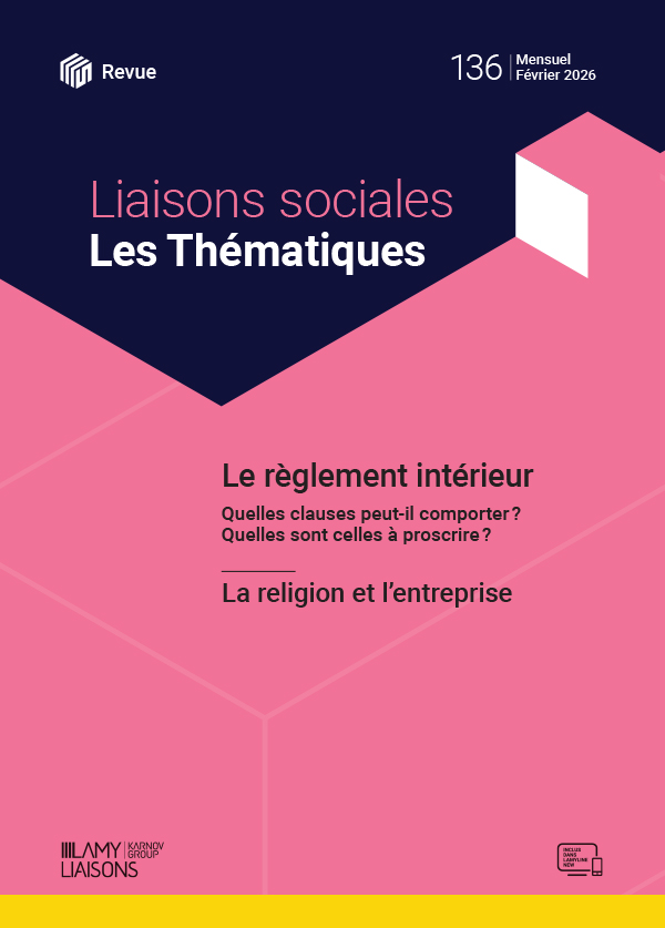 Liaisons Sociales Les Thématiques - Le règlement intérieur
