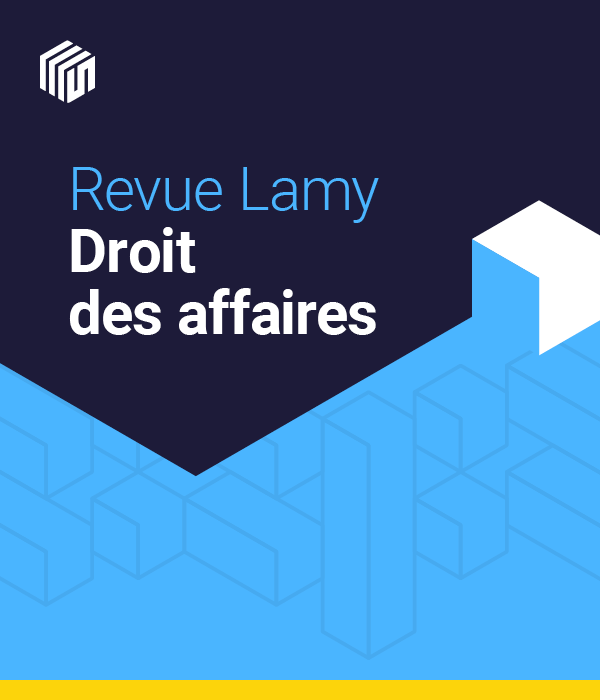 Revue Lamy droit des affaires - offre étudiants