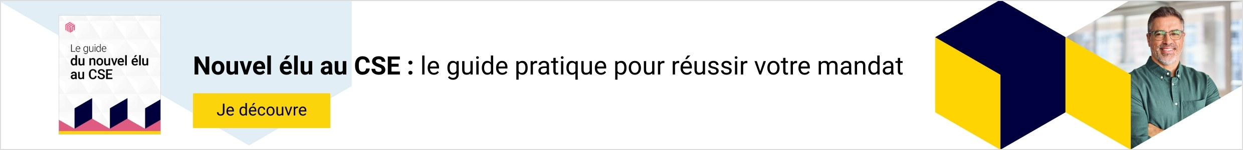 Nouvel élu au CSE : le guide pratique pour réussir votre mandat