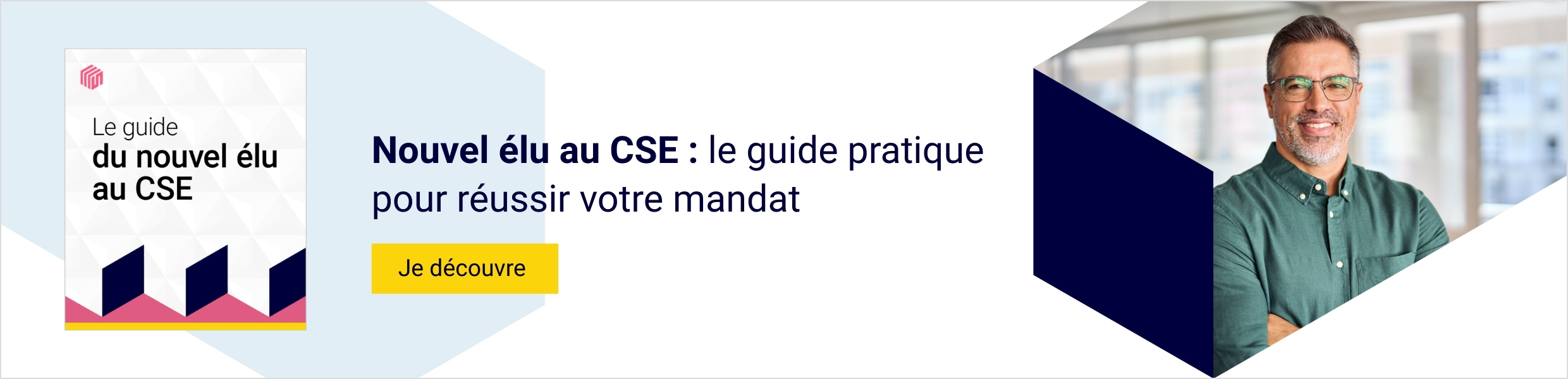Nouvel &eacute;lu au CSE : le guide pratique pour r&eacute;ussir votre mandat
