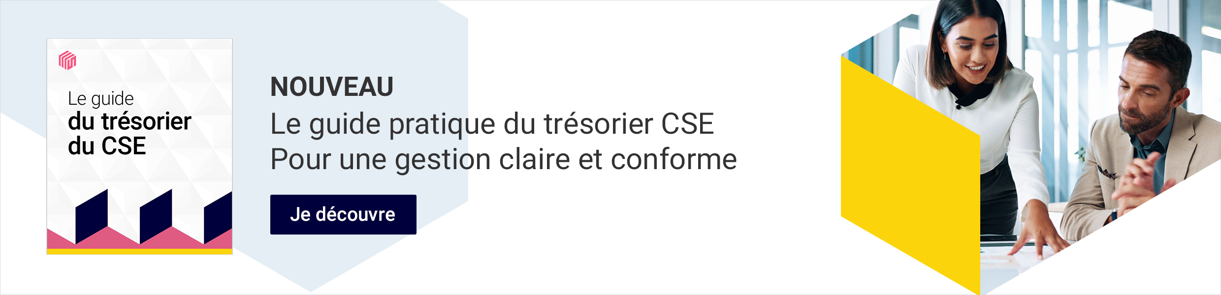 Nouveau. Le guide pratique du trésorier CSE, pour une gestion claire et conforme. Je découvre !