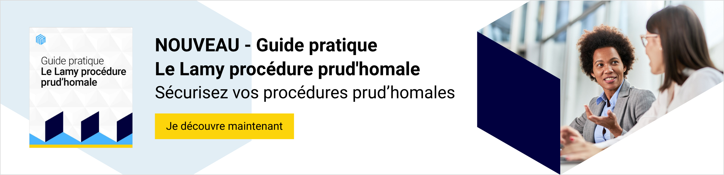 Nouveau - Guide pratique, Le Lamy proc&eacute;dure prud'homale. Ma&iuml;trisez chaque &eacute;tape du contentieux prud'homal